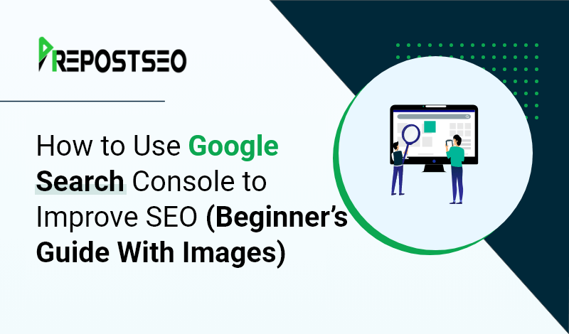 How to Use Google Search Console to Improve SEO (Beginner’s Guide With Images) 